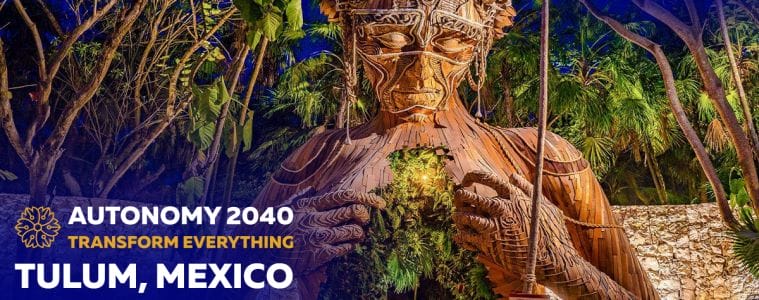 Autonomy 2040, January 17-20, 2020, Tulum, Mexico