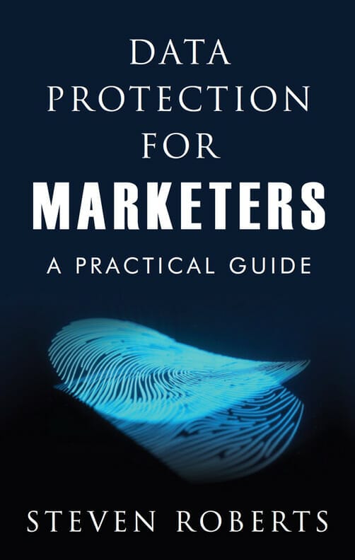 Data Protection for Marketers: a Practical Guide