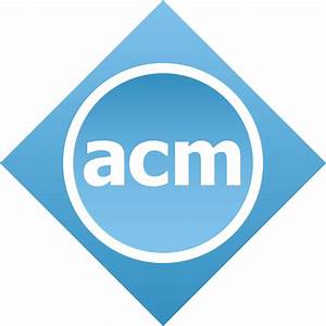 ACM Recognizes Far-Reaching Technical Achievements With Special Awards
