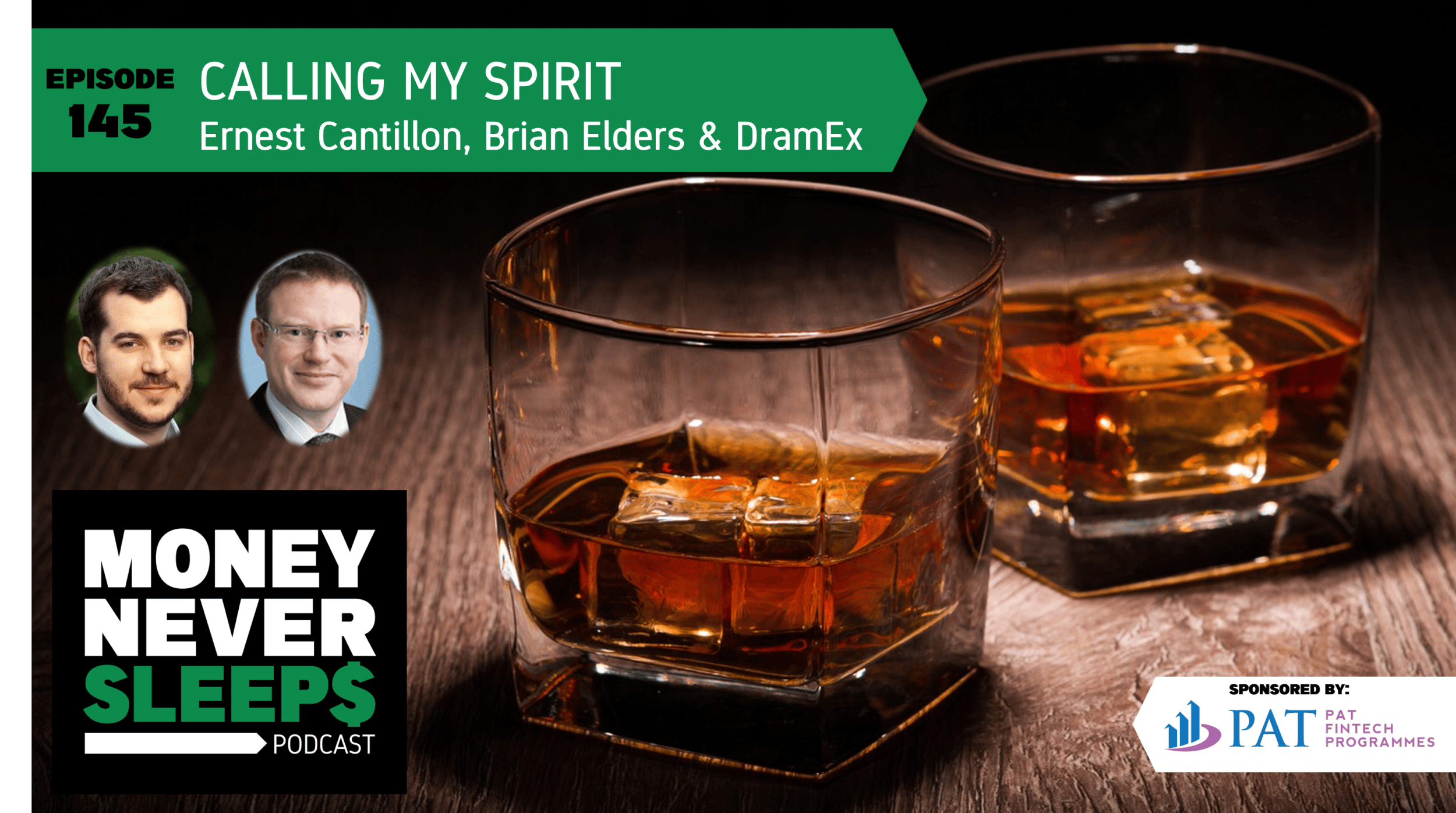 MoneyNeverSleeps: DramEx, Ernest Cantillon and Whiskey NFTs