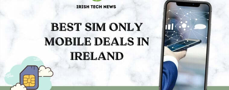 Best SIM Only Deals in Ireland - September 2021