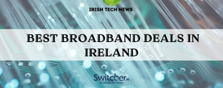 Best Broadband Deals in Ireland