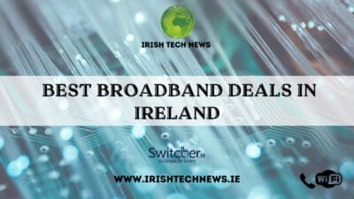 Best Broadband Deals in Ireland – May 2026