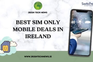 Best SIM Only Deals in Ireland
