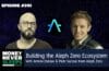MoneyNeverSleeps: Building the Aleph Zero Ecosystem with Antoni Zolciak and Piotr Saczuk