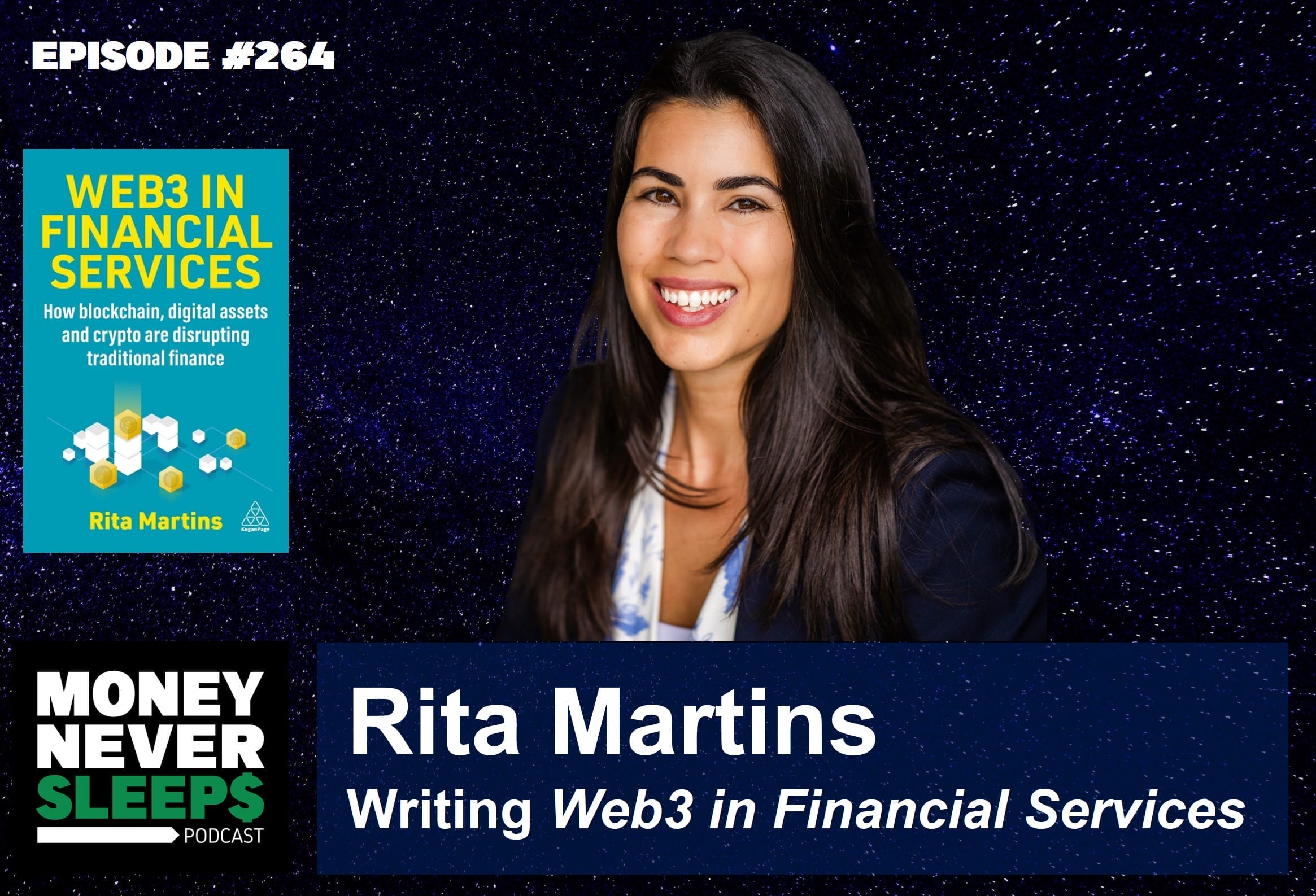 MoneyNeverSleeps: Web3 in Financial Services | Rita Martins on Writing Her Book