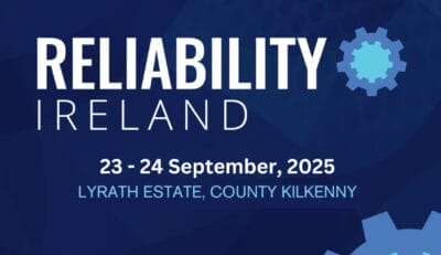 Reliability Ireland Conference to Unite Global Experts on the Future of Engineering